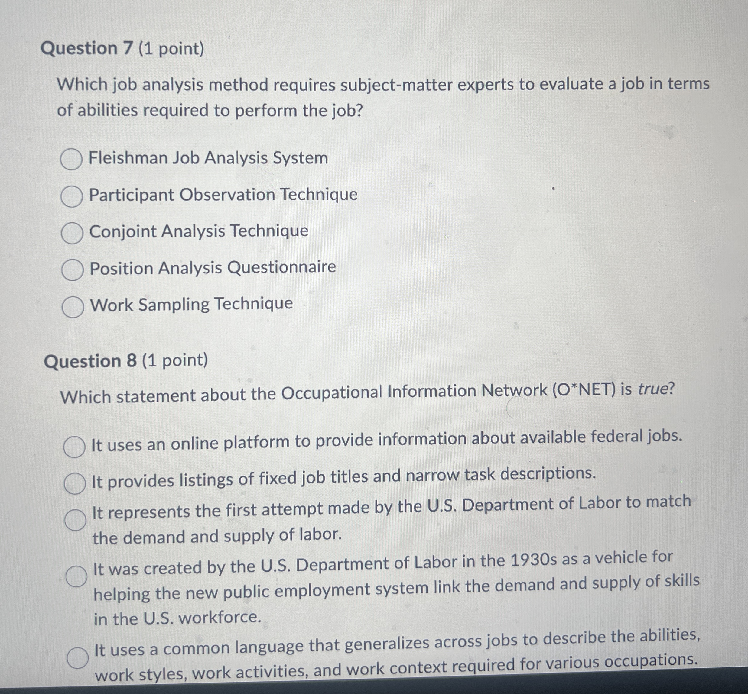  Question 7(1 point) Which job analysis method requires subject-matter experts to