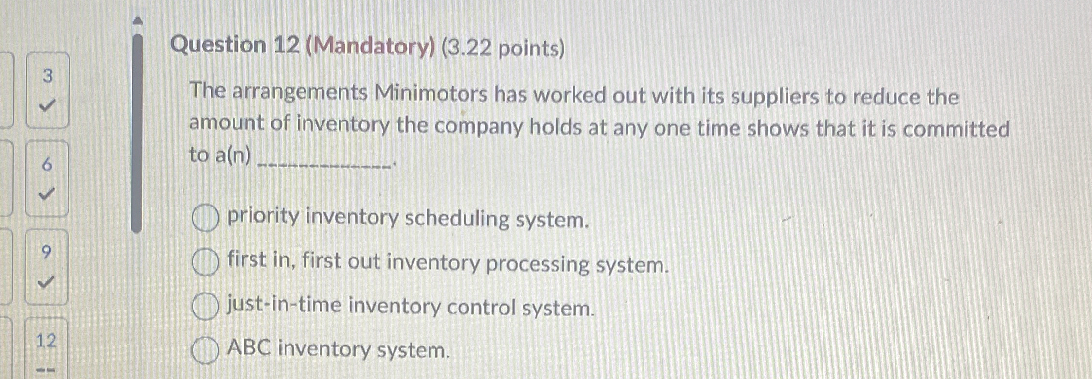  Question 12(Mandatory)(3.22 points) 3 The arrangements Minimotors has worked out with