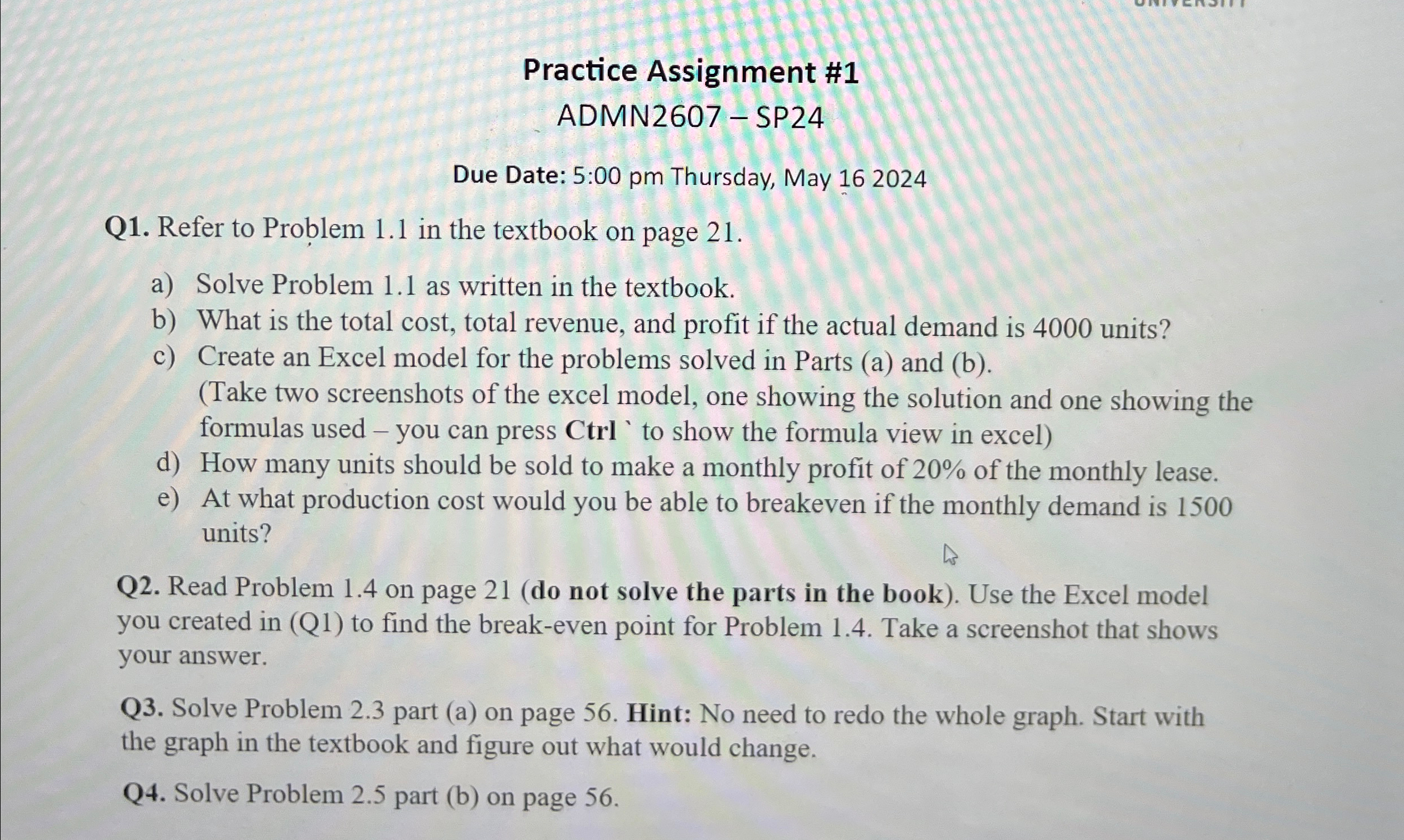  Practice Assignment #1 ADMN2607- SP24 Due Date: 5:00 pm Thursday, May