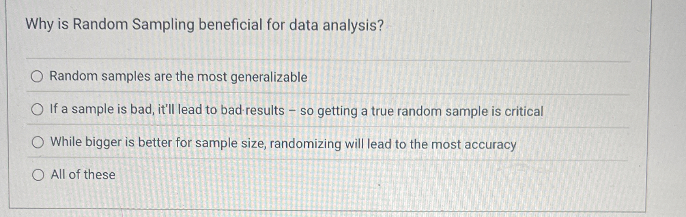  Why is Random Sampling beneficial for data analysis? Random samples are