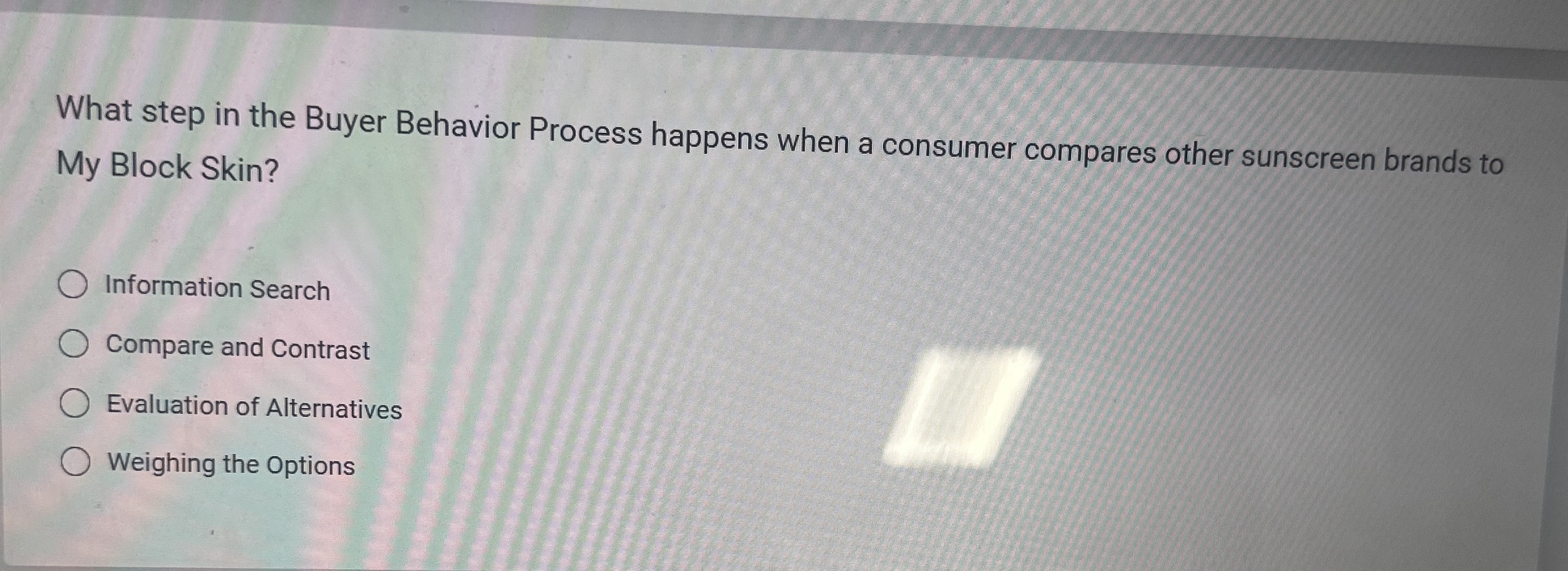  What step in the Buyer Behavior Process happens when a consumer