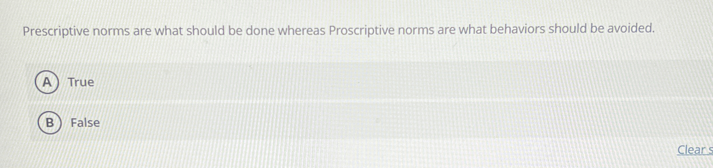  Prescriptive norms are what should be done whereas Proscriptive norms are
