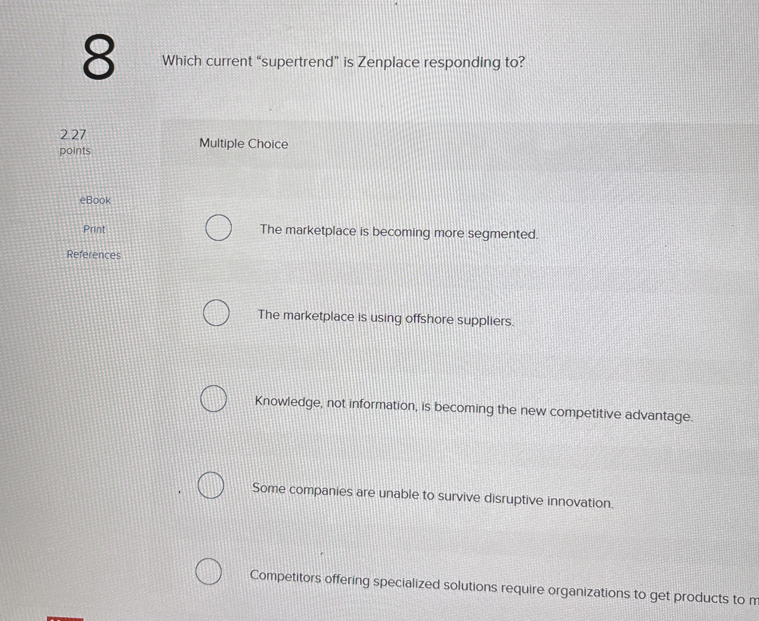  8 Which current "supertrend" is Zenplace responding to? 2.27 points eBook