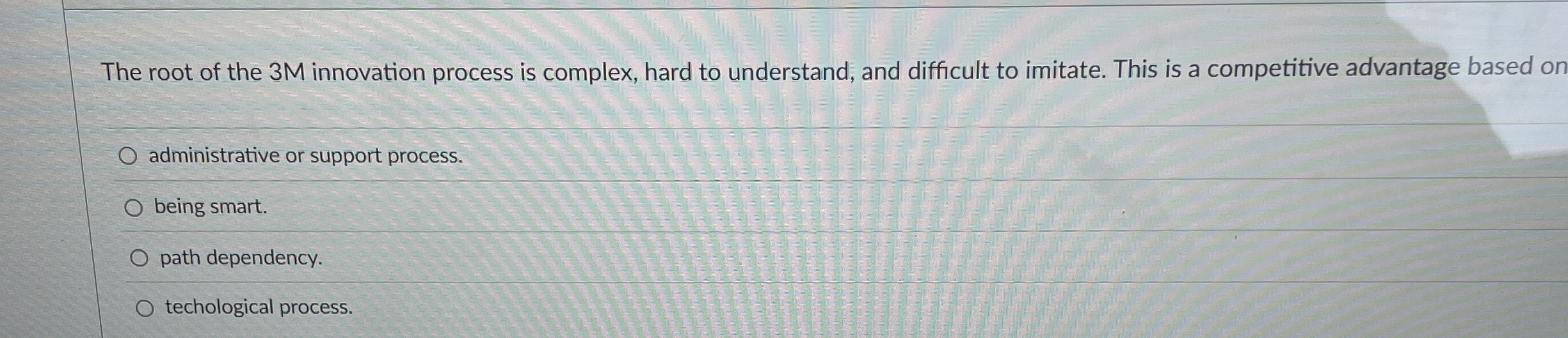  The root of the 3M innovation process is complex, hard to