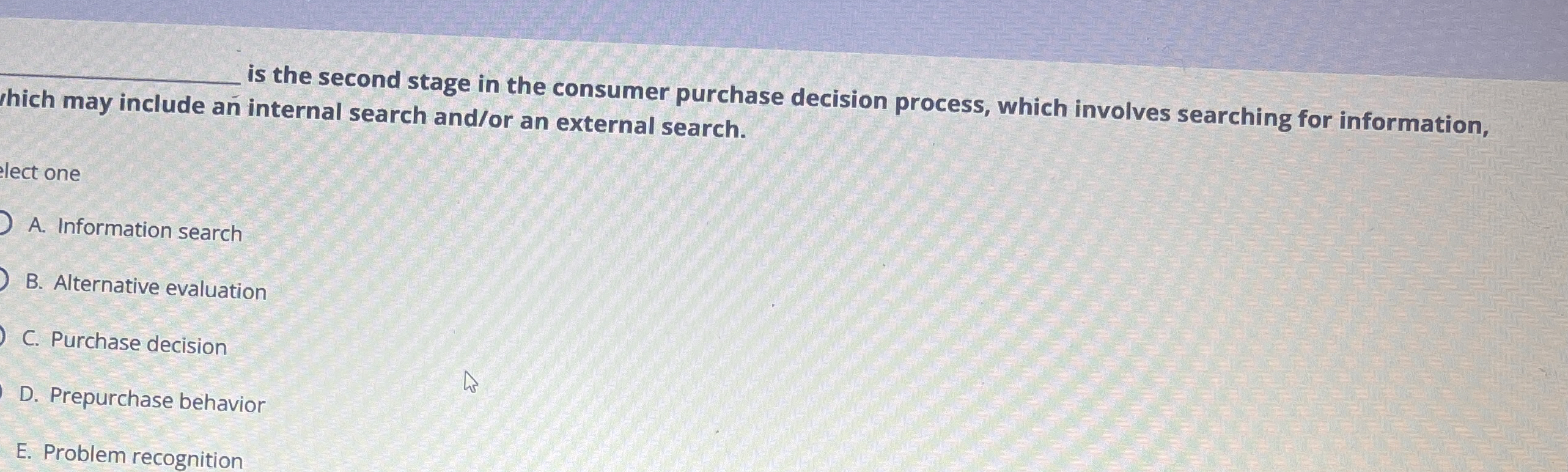  is the second stage in the consumer purchase decision process, which