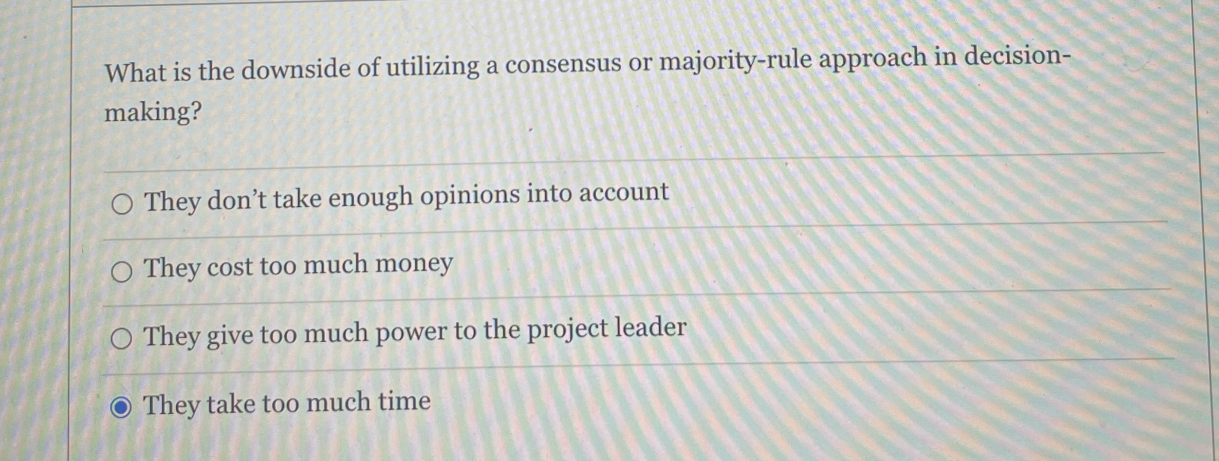  What is the downside of utilizing a consensus or majority-rule approach