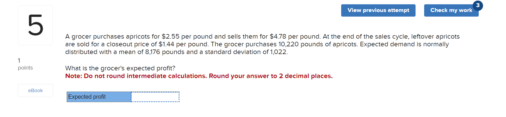  A grocer purchases apricots for $2.55 per pound and sells them