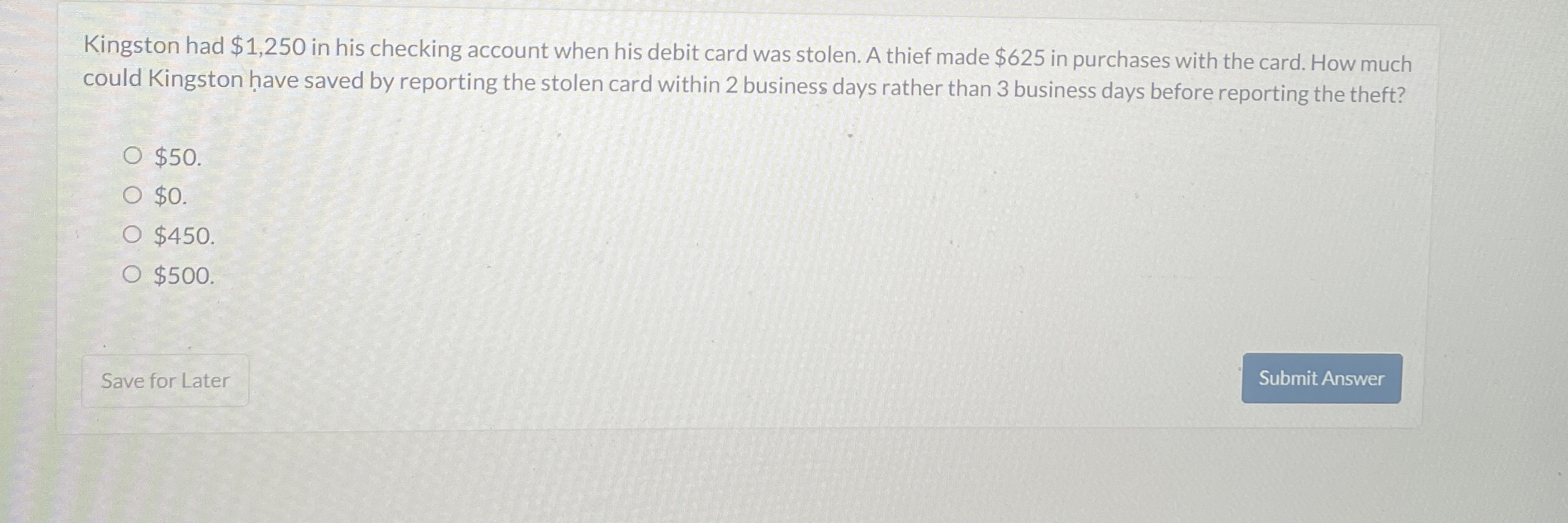  Kingston had $1,250 in his checking account when his debit card