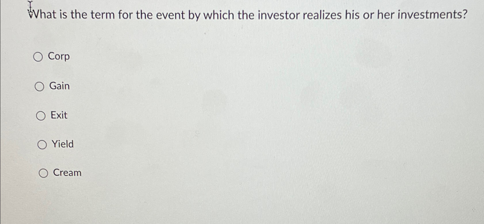  What is the term for the event by which the investor
