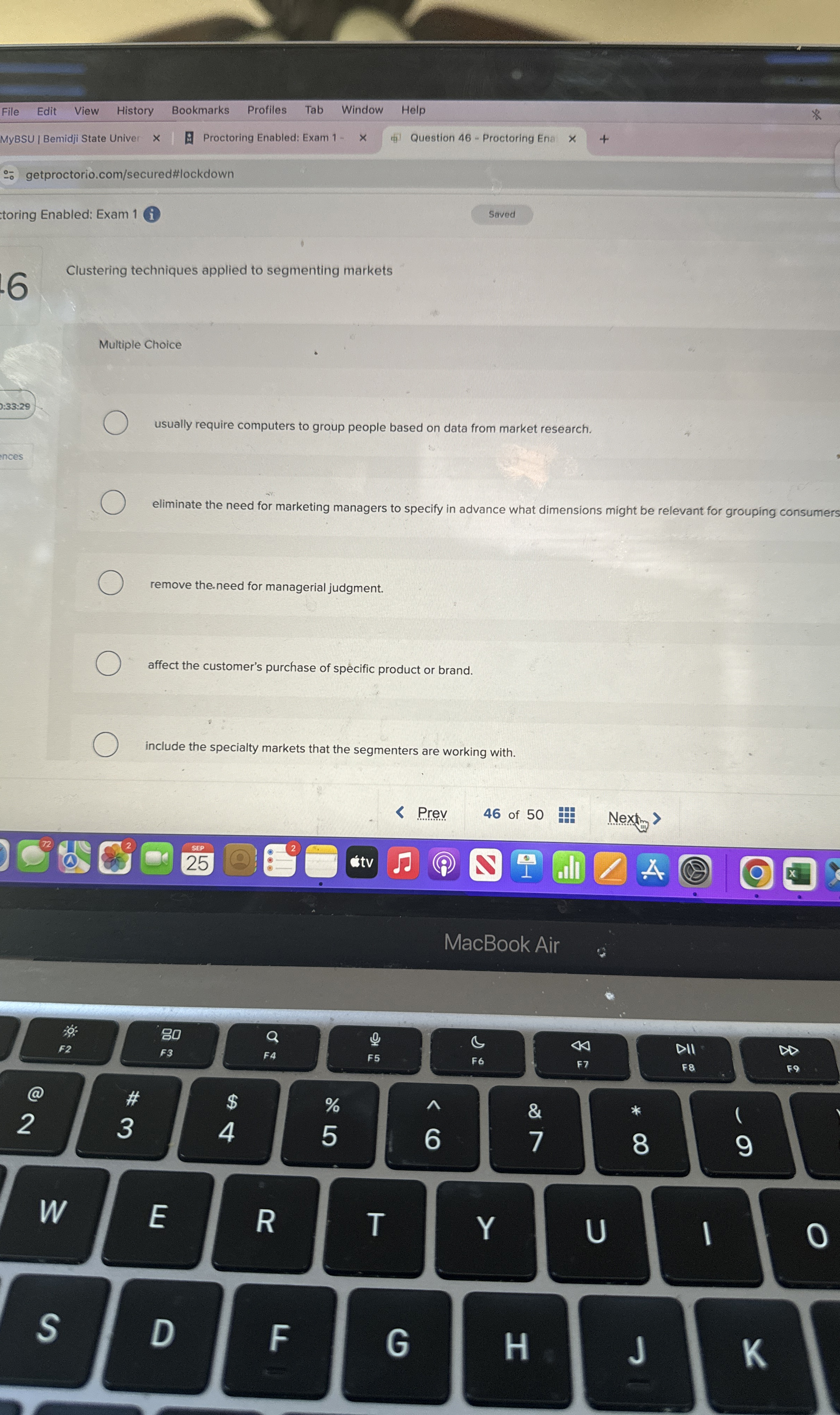  Clustering techniques applied to segmenting markets Multiple Choice usually require computers