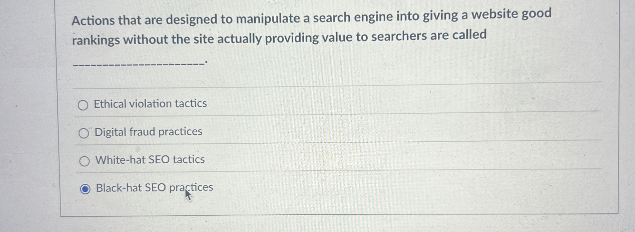  Actions that are designed to manipulate a search engine into giving