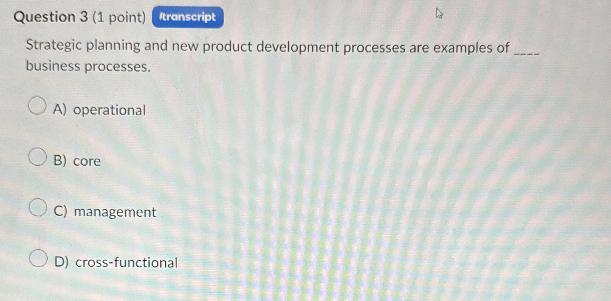  Question 3(1 point) Strategic planning and new product development processes are