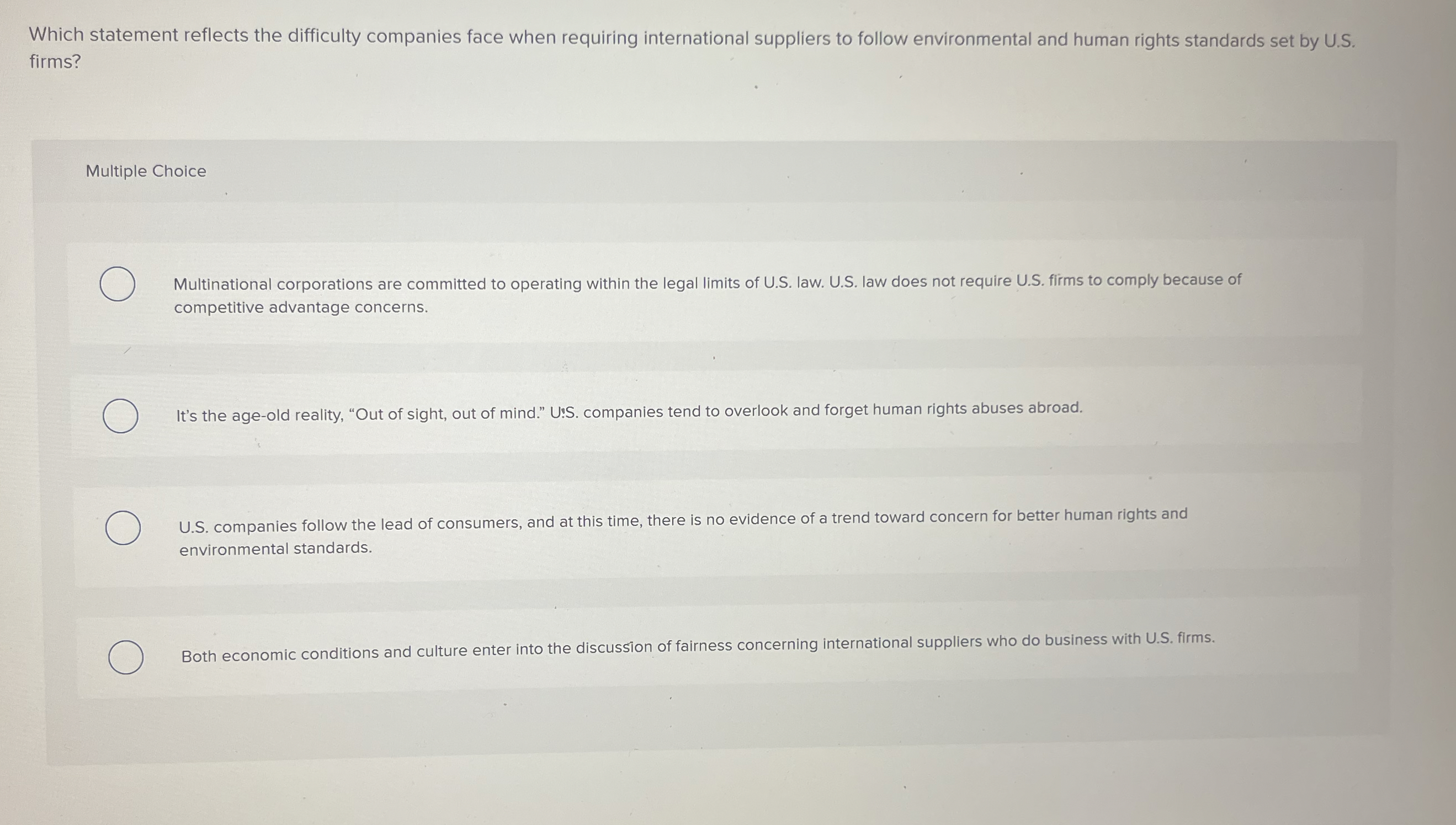  Which statement reflects the difficulty companies face when requiring international suppliers