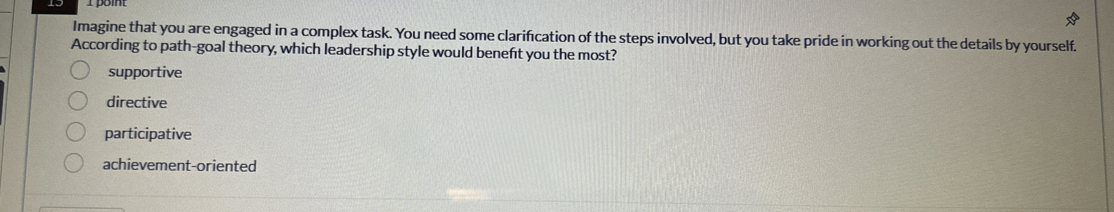  Imagine that you are engaged in a complex task. You need