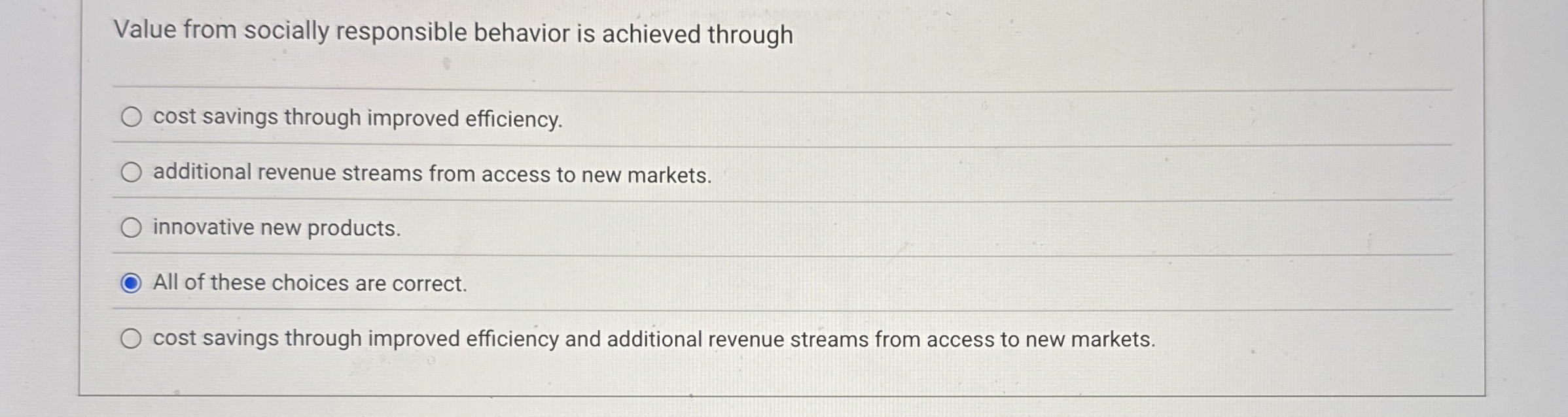  Value from socially responsible behavior is achieved through cost savings through