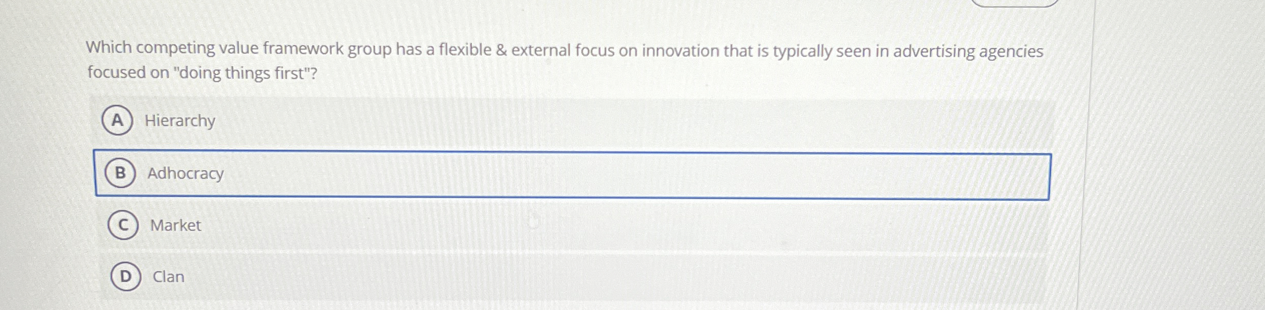  Which competing value framework group has a flexible & external focus