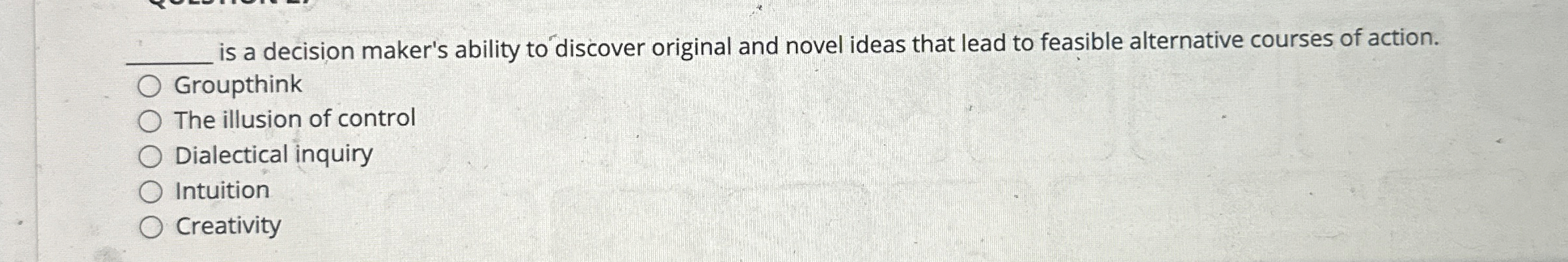  q, is a decision maker's ability to discover original and novel