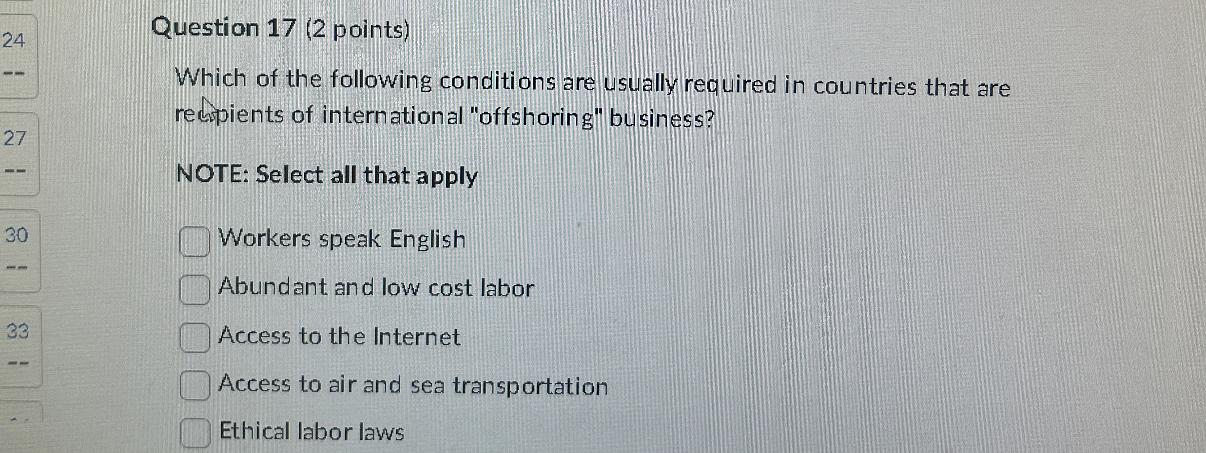  Question 17(2 points) Which of the following conditions are usually required