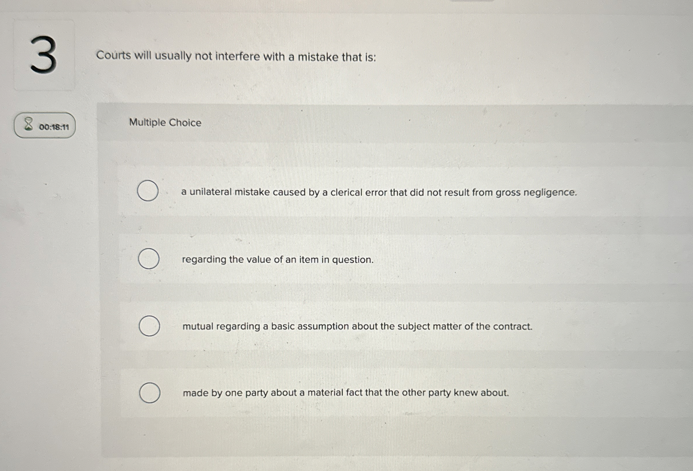  Courts will usually not interfere with a mistake that is: 00:18:11