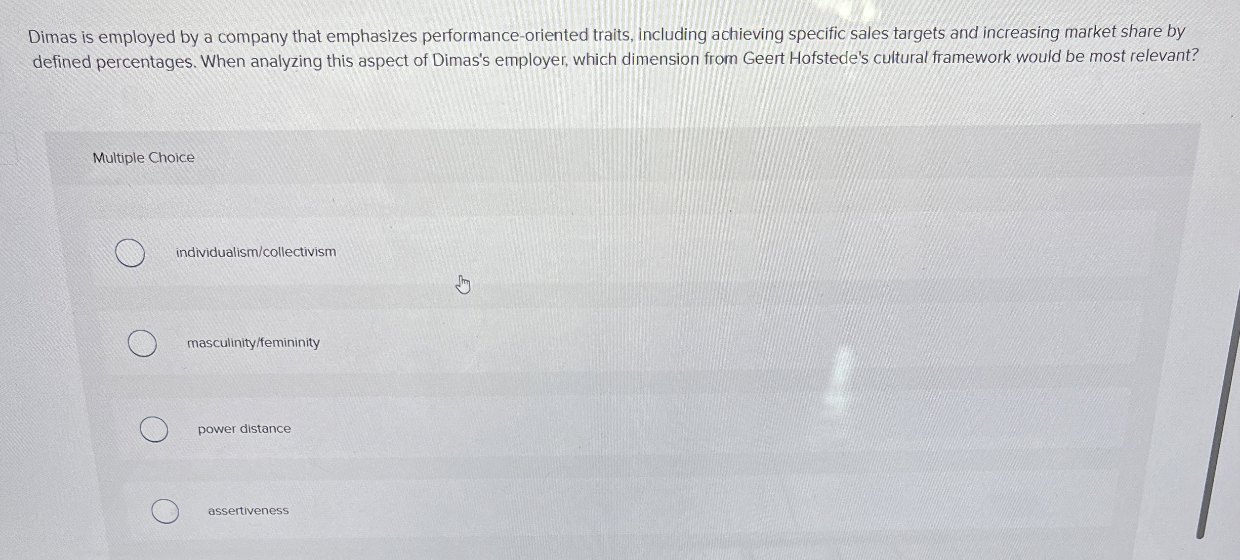  Dimas is employed by a company that emphasizes performance-oriented traits, including