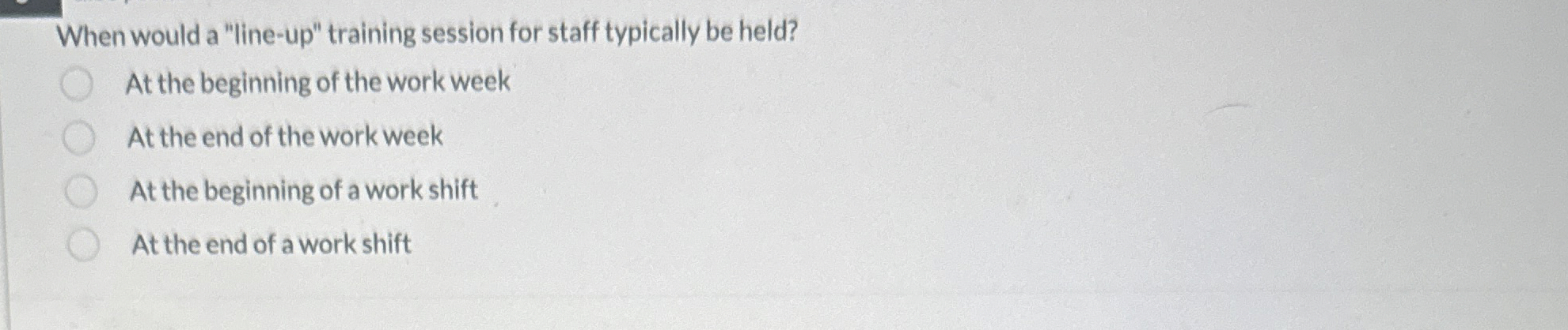  When would a "line-up" training session for staff typically be held?