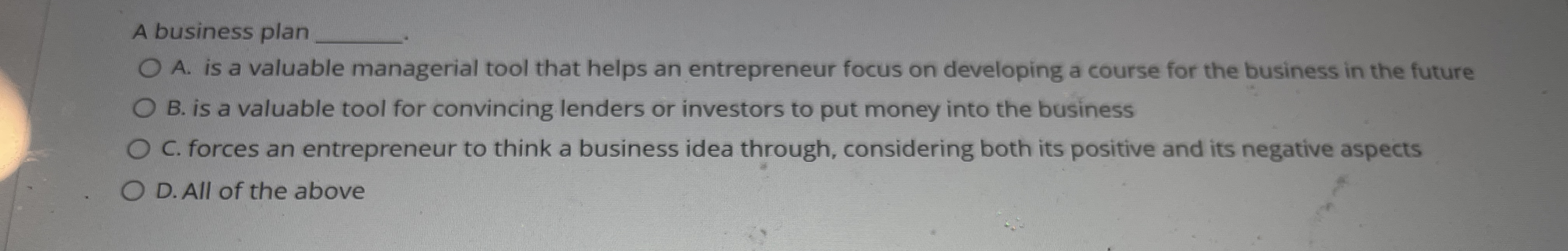 A business plan q, A. is a valuable managerial tool that