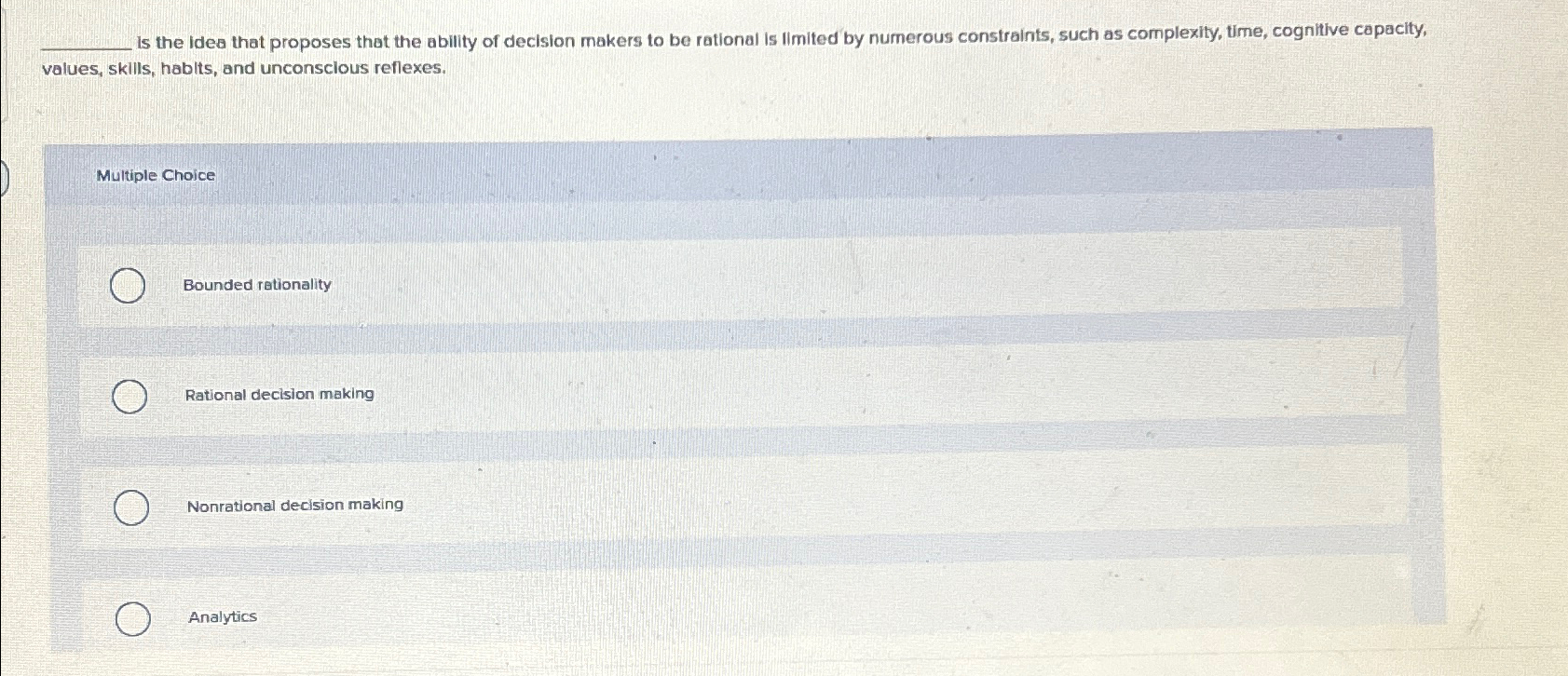  q, is the idea that proposes that the ability of decision