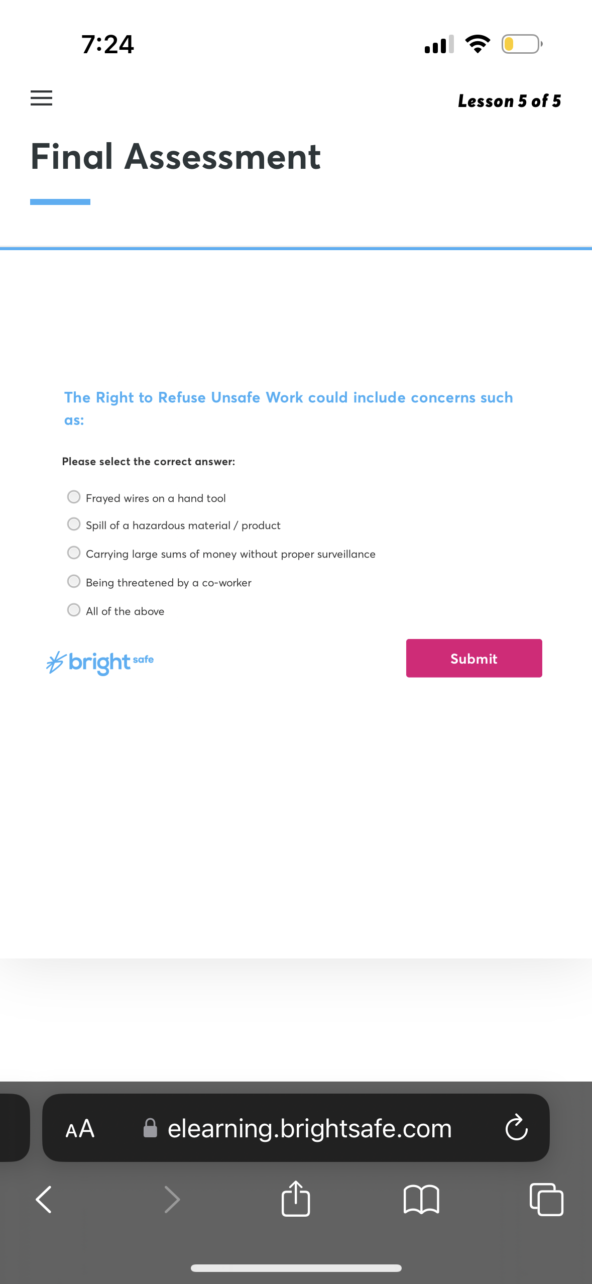  The Right to Refuse Unsafe Work could include concerns such as: