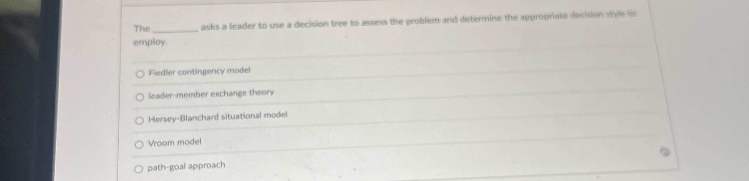  The asks a leader to use a decision tree to assess