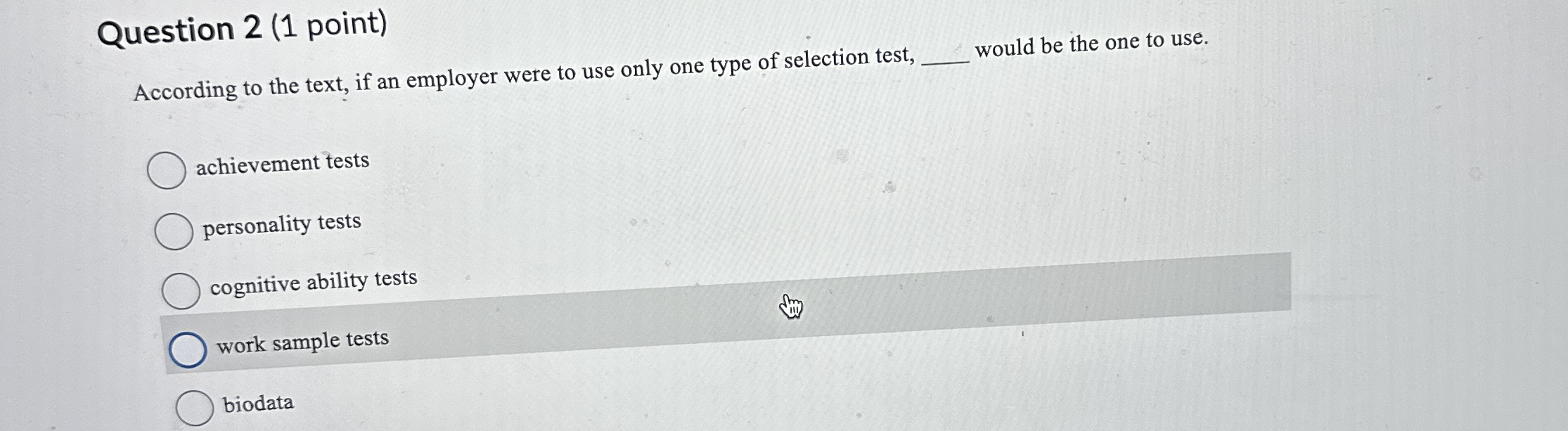  Question 2(1 point) According to the text, if an employer were