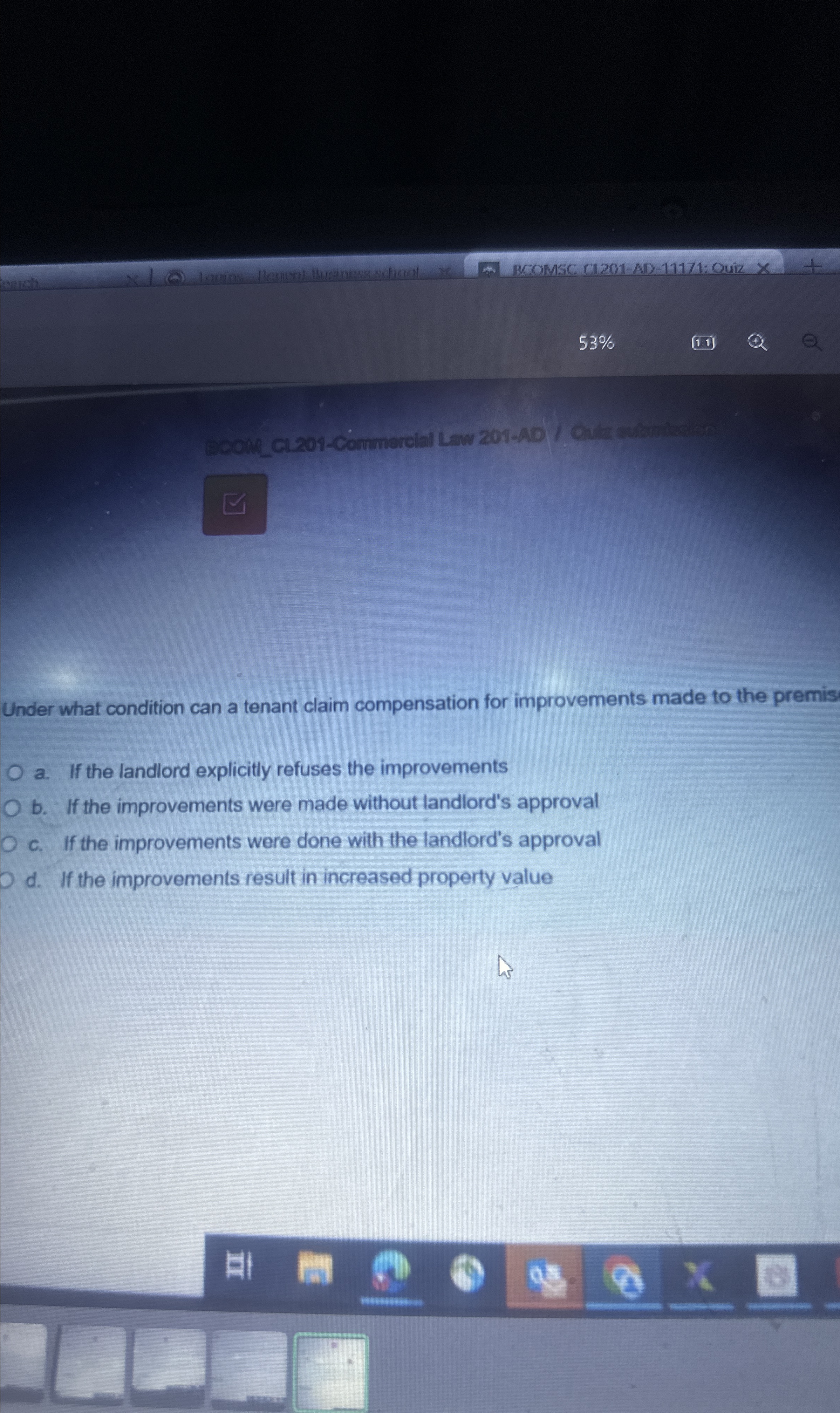  BCOMSC CI201-AD-11171: Ouiz 53% Under what condition can a tenant claim
