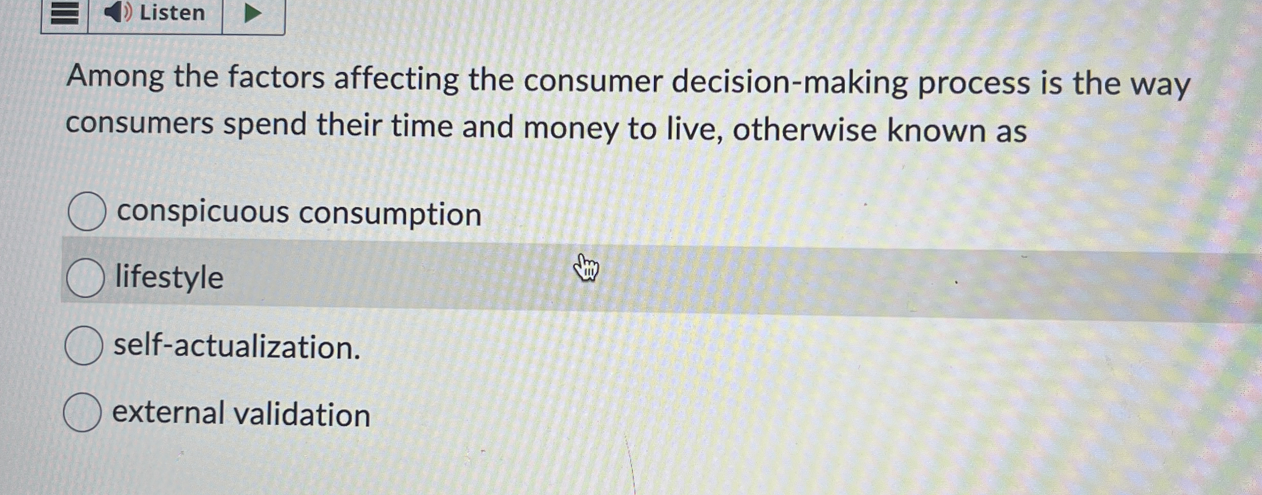  Among the factors affecting the consumer decision-making process is the way