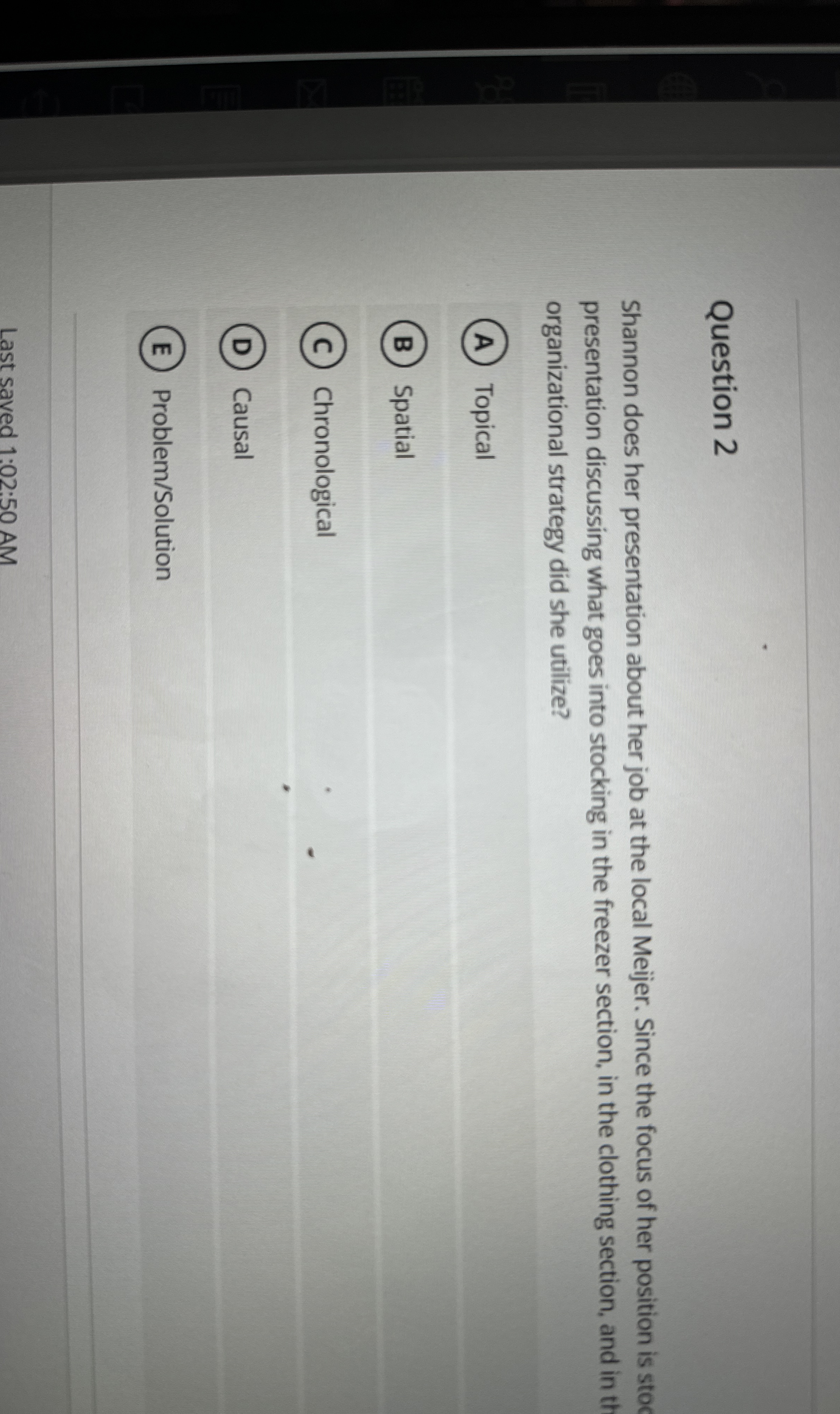  Question 2 Shannon does her presentation about her job at the