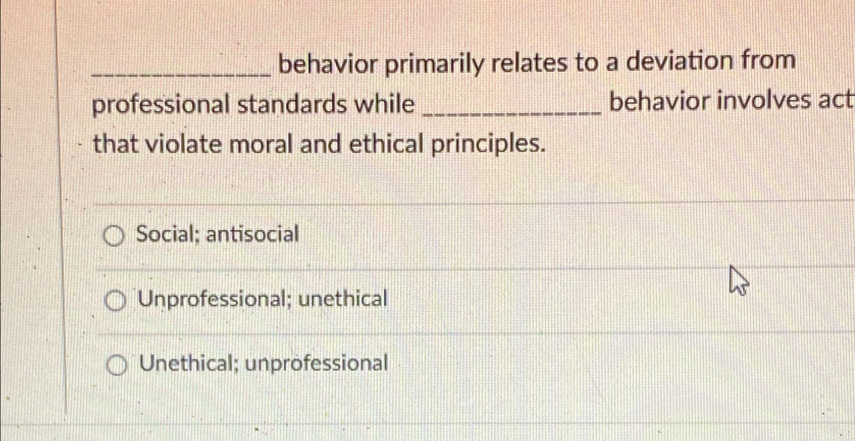  q, behavior primarily relates to a deviation from professional standards while