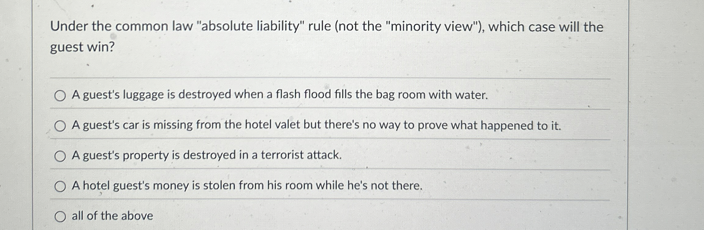  Under the common law "absolute liability" rule (not the "minority view"),
