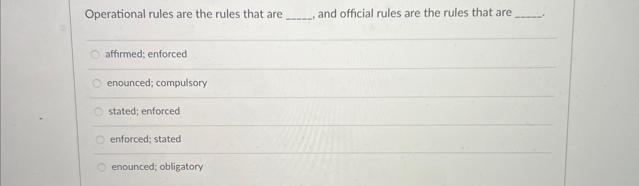  Operational rules are the rules that are q,, and official rules