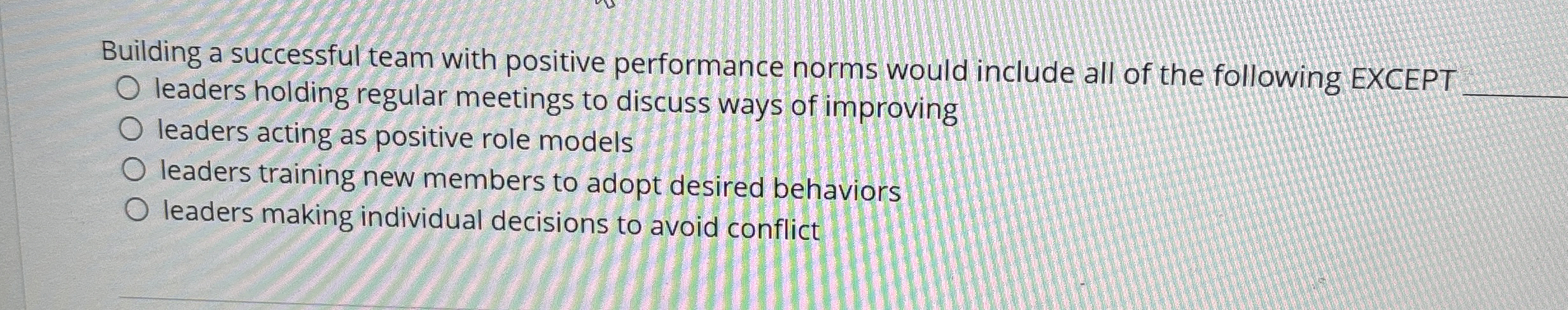  Building a successful team with positive performance norms would include all
