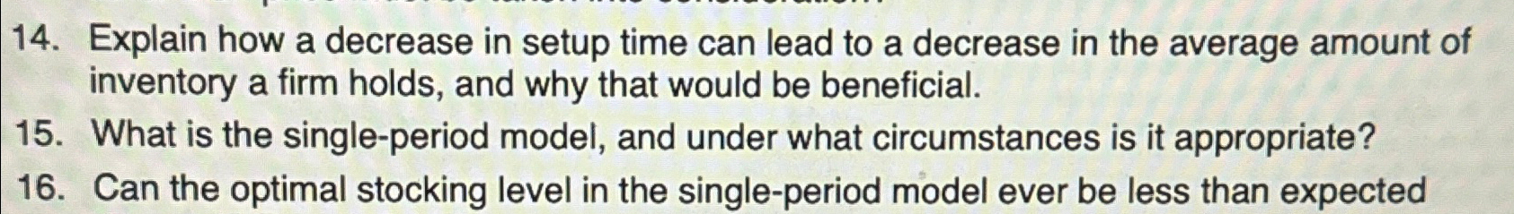  Explain how a decrease in setup time can lead to a