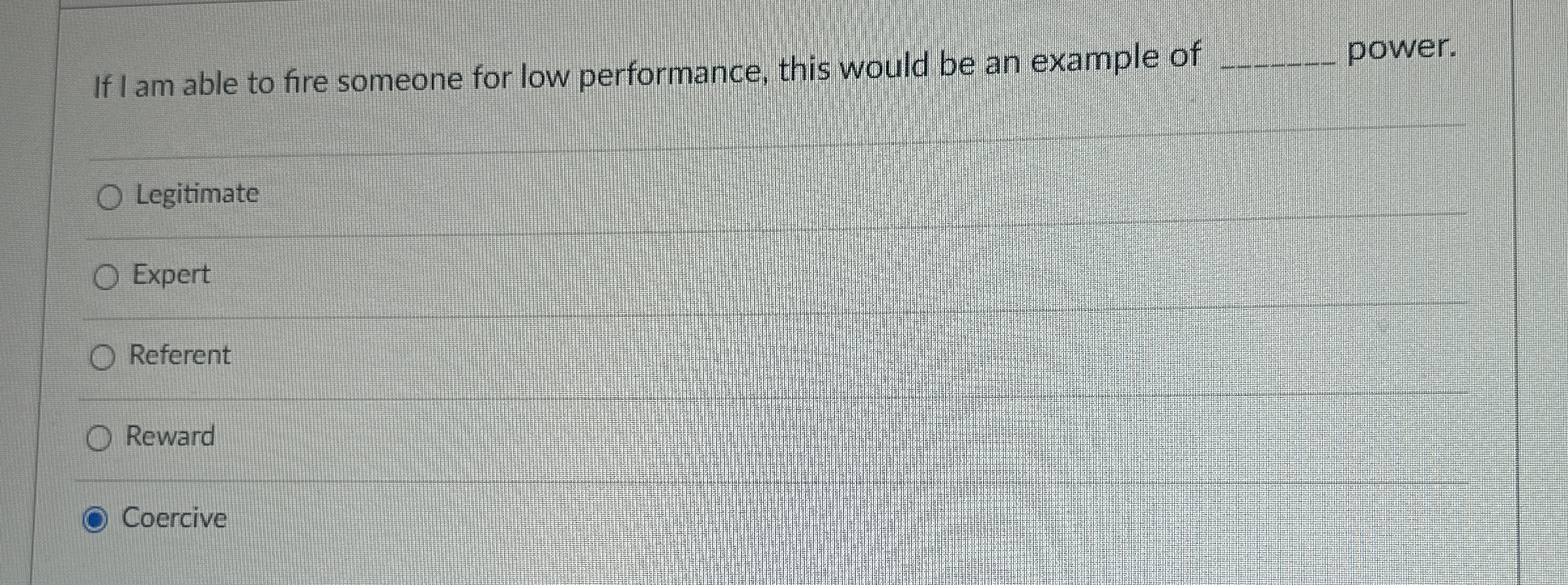  If I am able to fire someone for low performance, this