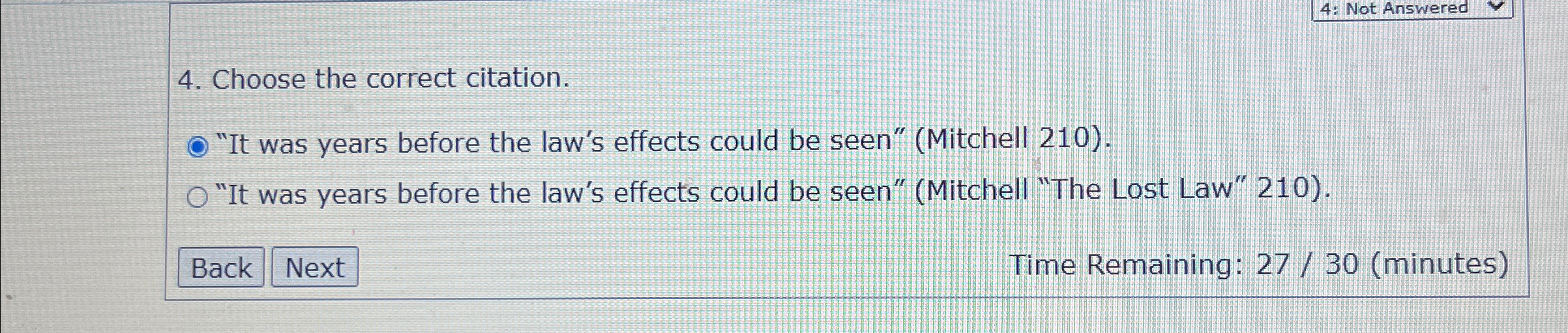  Choose the correct citation. "It was years before the law's effects