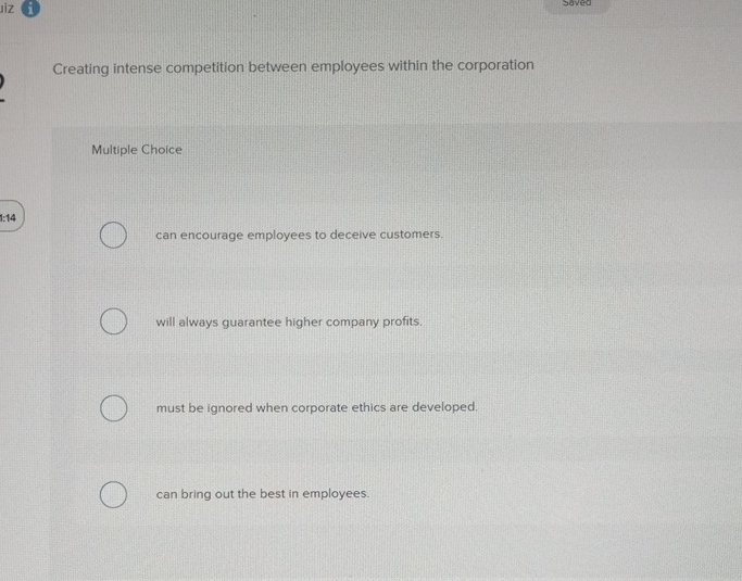  Creating intense competition between employees within the corporation Multiple Choice 1:14