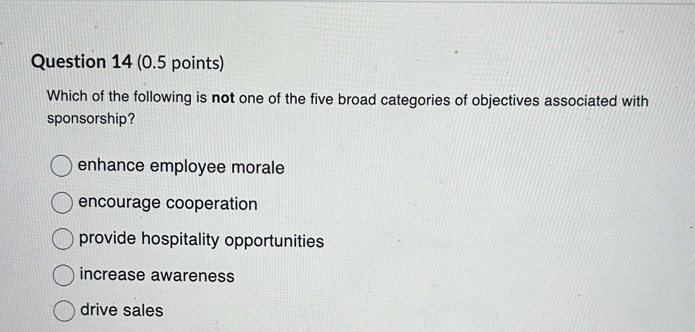  Question 14(0.5 points) Which of the following is not one of
