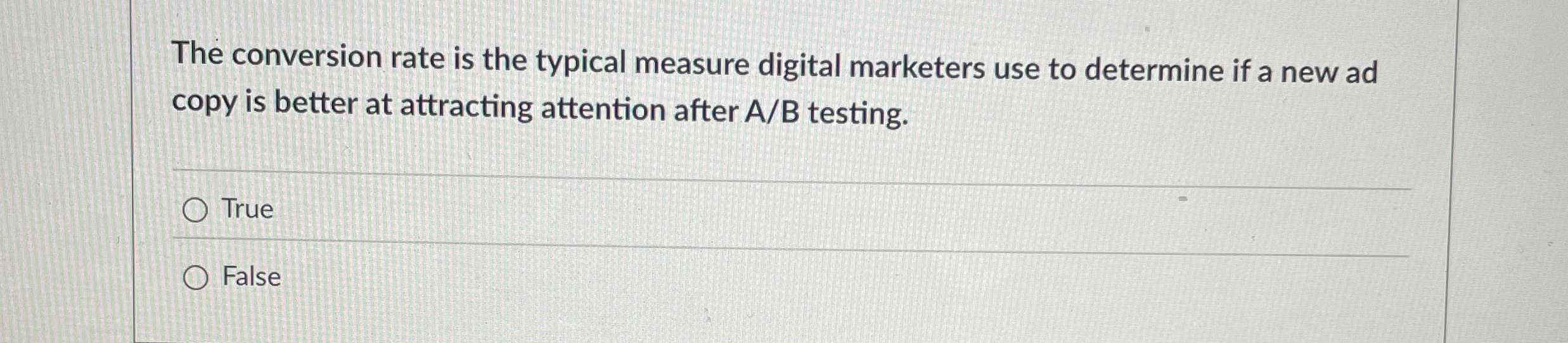  The conversion rate is the typical measure digital marketers use to