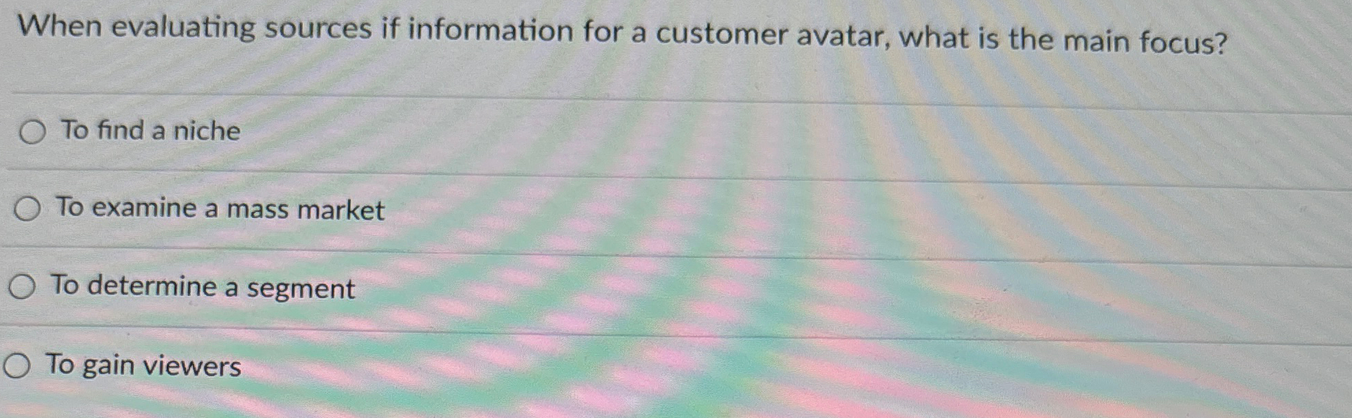  When evaluating sources if information for a customer avatar, what is