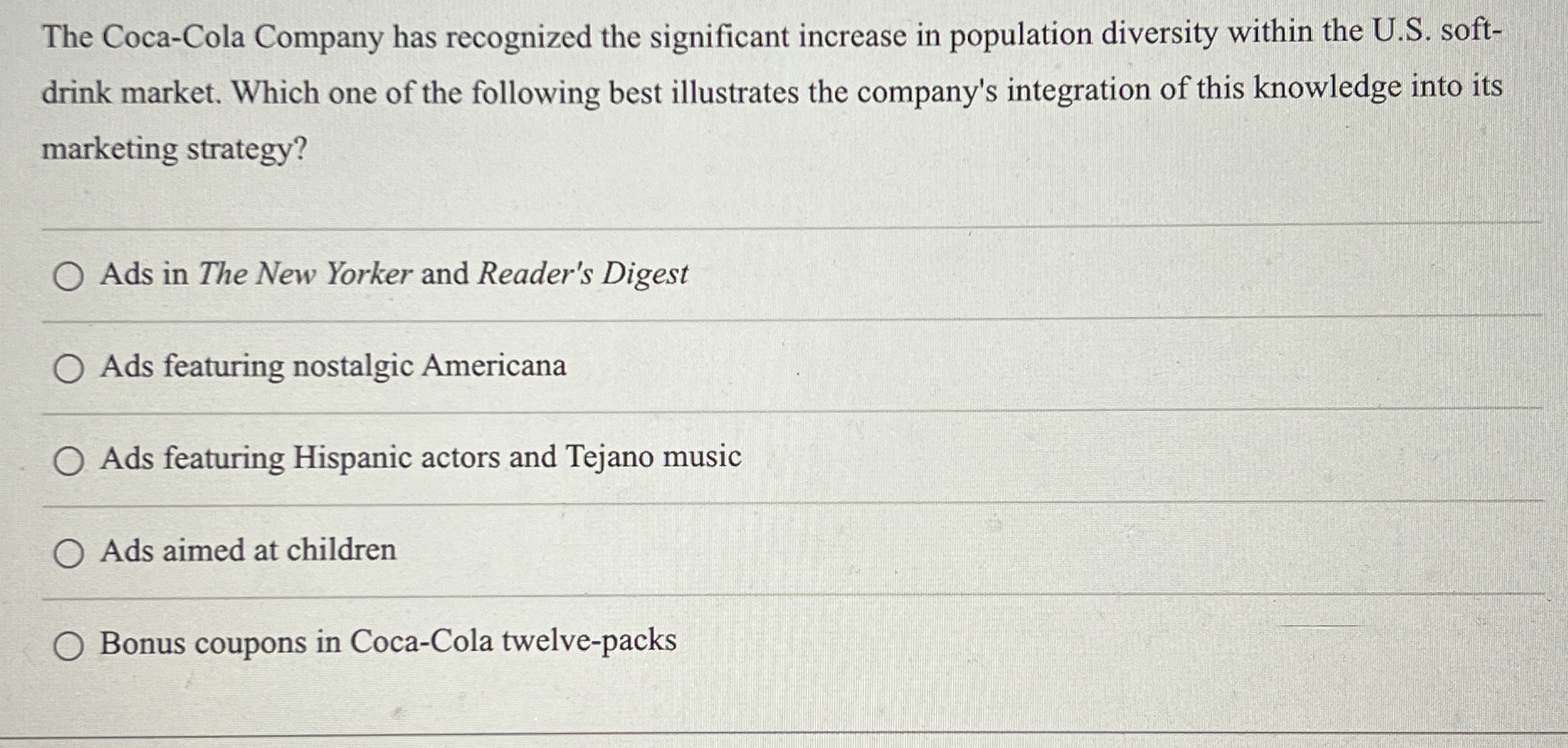 The Coca-Cola Company has recognized the significant increase in population diversity