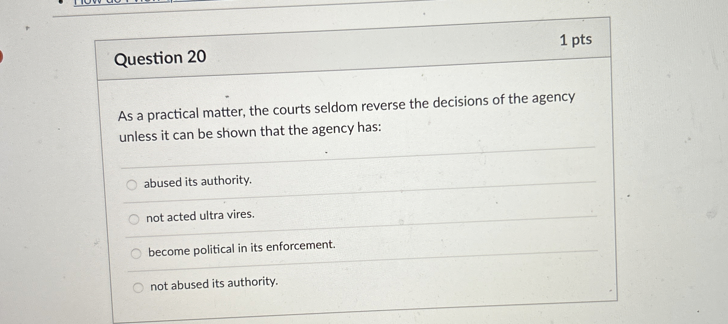  Question 20 1 pts As a practical matter, the courts seldom