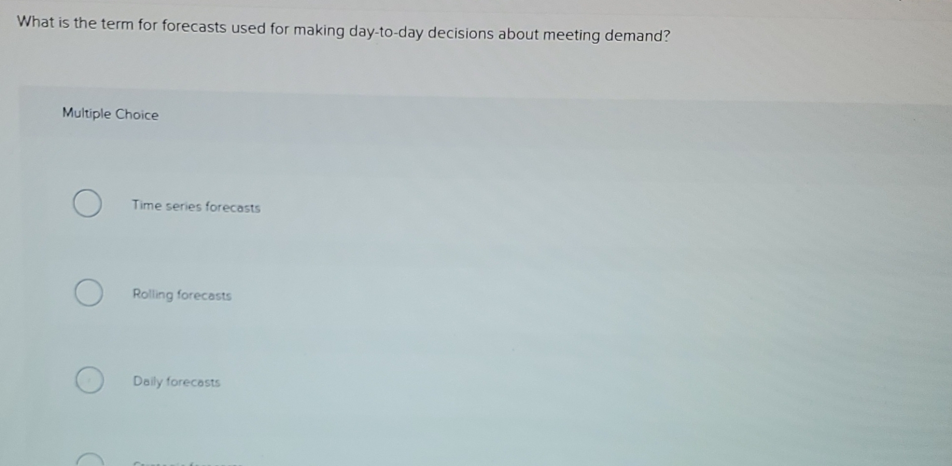  What is the term for forecasts used for making day-to-day decisions