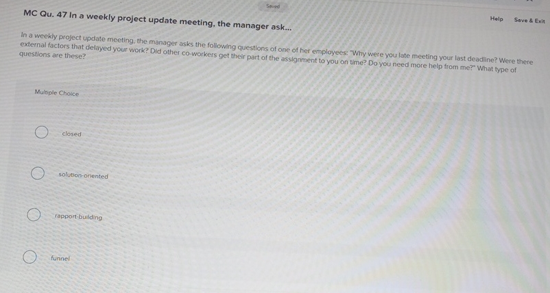  Sowed MC Qu.47 In a weekly project update meeting, the manager