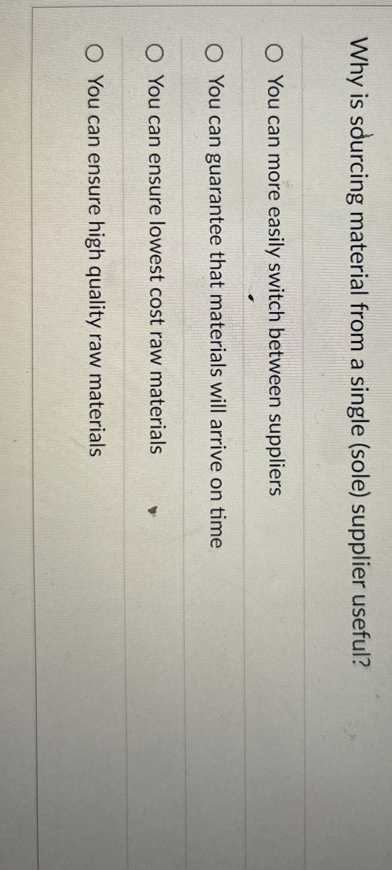  Why is sdurcing material from a single (sole) supplier useful? You