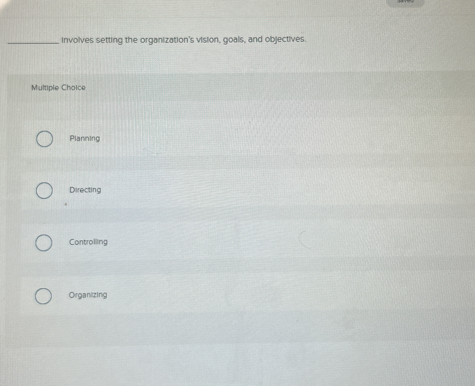  nvolves setting the organization's vision, goals, and objectives. Multiple Cholce Planning